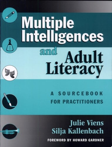 Multiple Intelligences and Adult Literacy A Sourcebook for Practitioners