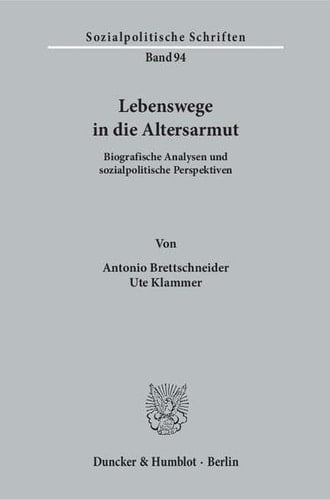 Lebenswege in die Altersarmut biografische Analysen und sozialpolitische Perspektiven