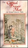 The Carnal Prayer Mat: An Erotic Chinese Fable