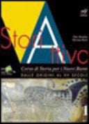 Storiattiva. Corso di storia antica e medievale. Per il biennio delle Scuole superiori