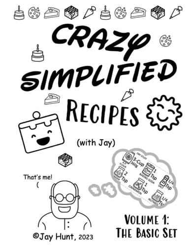 Crazy-Simplified Baking with Jay: Icon-based recipes: ALL STUFF, NO FLUFF!
