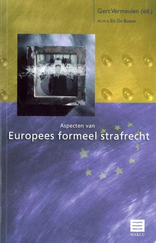 Aspecten van Europees formeel strafrecht