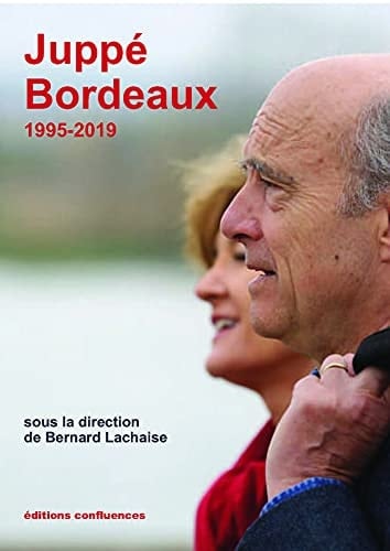 Juppé Bordeaux (1995-2004-2006-2019)