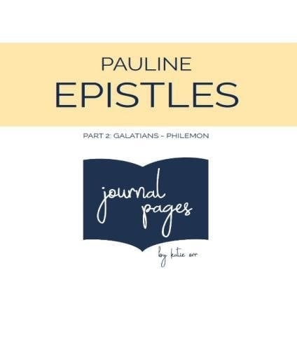 Pauline Epistles [Journal Pages] Part 2: Galatians - Philemon