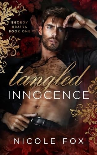 Tangled Innocence (Egorov Bratva)