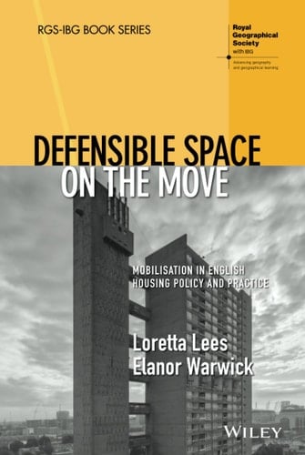 Defensible Space on the Move Mobilisation in English Housing Policy and Practice
