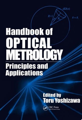 Handbook of Optical Metrology Principles and Applications