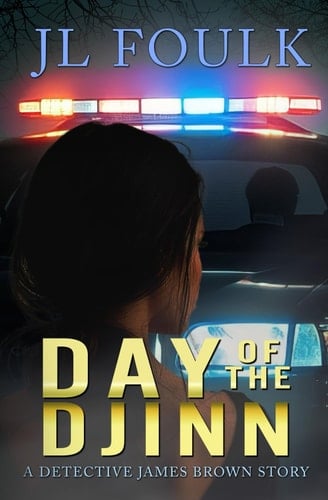 Day of the Djinn: A Detective James Brown Story (James Brown Detective Stories)