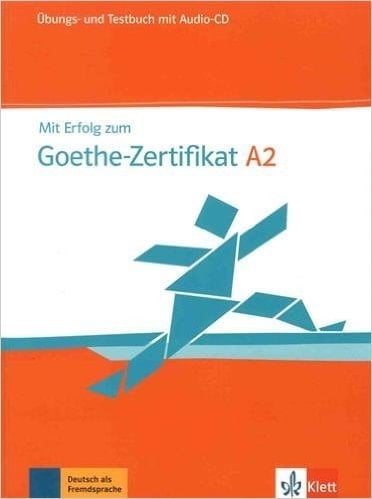 Mit Erfolg Zum Goethe Zertifikat A2