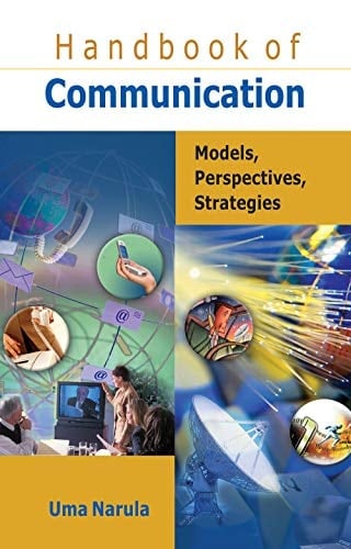 Handbook Of Communication Models, Perspectives, Strategies