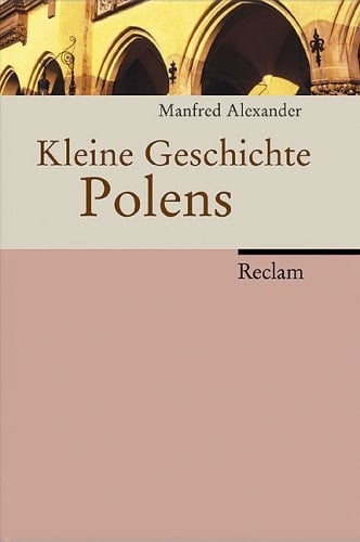 Kleine Geschichte Polens.