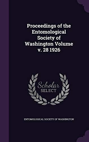 Proceedings of the Entomological Society of Washington Volume V. 28 1926