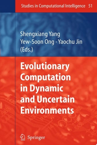 Evolutionary Computation in Dynamic and Uncertain Environments