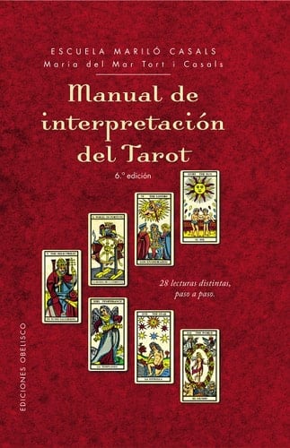 Manual de interpretación del Tarot 28 lecturas distintas, paso a paso