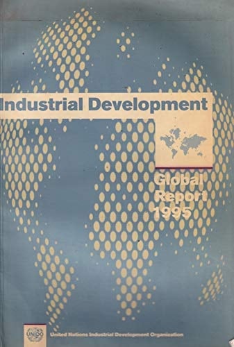 Industrial Development Global Report 1995