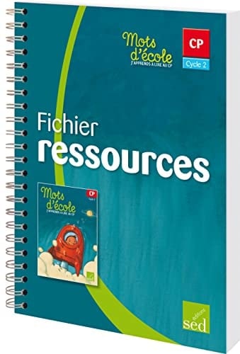Mots d'école, j'apprends à lire au CP Cycle 2 Fichier ressources