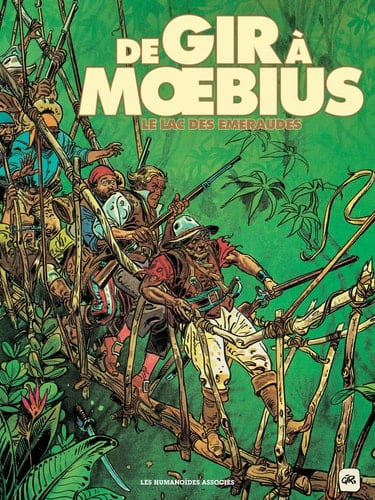 De Gir à Moebius Le Lac des émeraudes