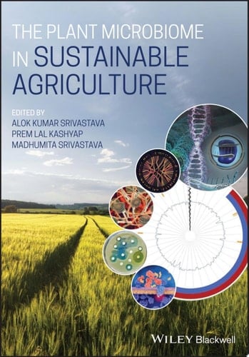 The Plant Microbiome in Sustainable Agriculture