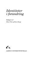 Identiteter i forandring (Kulturstudier) (Danish Edition)