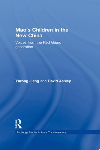 Mao's Children in the New China Voices From the Red Guard Generation