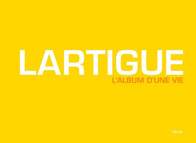 Lartigue l'album d'une vie, 1894-1986