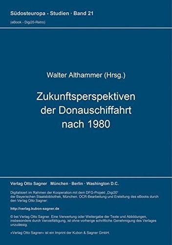 Zukunftsperspektiven der Donauschiffahrt nach 1980 (Volume 21.0)