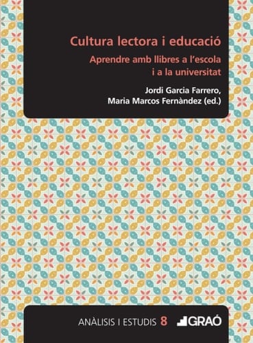 Cultura lectora i educació: Aprendre amb llibres a l’escola i a la universitat (Formación y desarrollo profesional) (Catalan Edition)