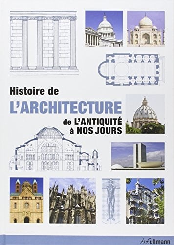 Histoire de l'architecture de l'antiquité à nos jours