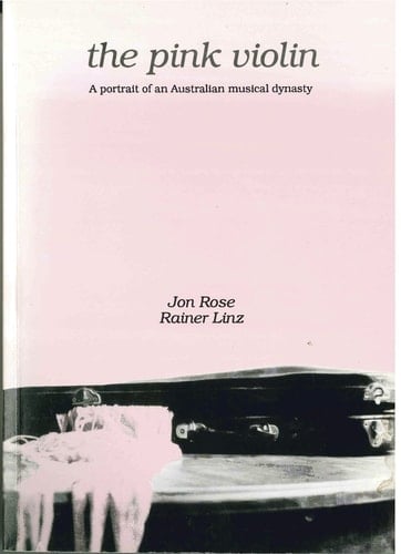 The Pink Violin An Anthology of Writings about the Music of the Rosenbergs