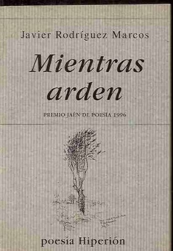 Mientras arden (Poesía Hiperión) (Spanish Edition)