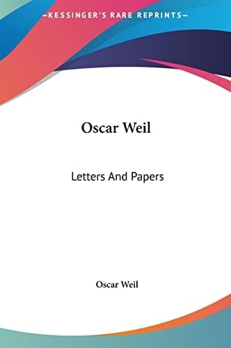 Oscar Weil: Letters And Papers