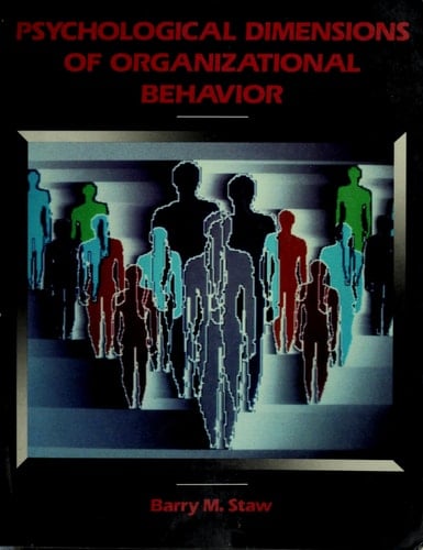 Psychological Dimensions of Organizational Behavior