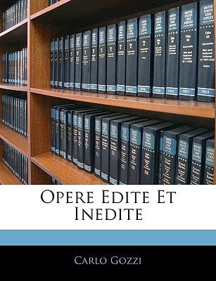 Opere Edite Et Inedite (Italian Edition)