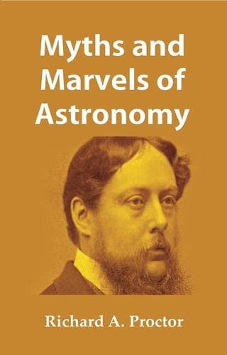 Myths and Marvels of Astronomy [Hardcover]