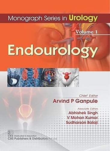 Monograph Series in Urology, Volume 1 Endourology