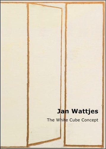 Jan Wattjes The White Cube Concept