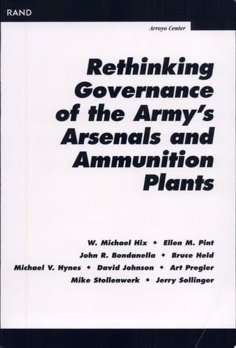Rethinking Governance of the Army's Arsenals and Ammunition Plants