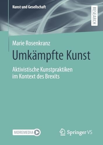 Umkämpfte Kunst Aktivistische Kunstpraktiken im Kontext des Brexits