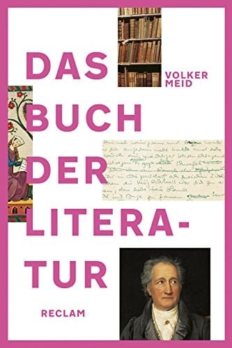 Das Buch der Literatur deutsche Literatur vom frühen Mittelalter bis ins 21. Jahrhundert