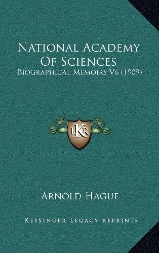 National Academy Of Sciences: Biographical Memoirs V6 (1909)