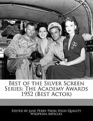 Best of the Silver Screen Series : The Academy Awards 1952 (Best Actor)