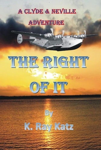 The Right of It: A Clyde & Neville Adventure (Clyde & Neville Adventures)