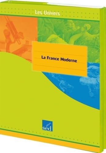 Histoire Tome 4 : la France moderne 6 documents supplémentaires