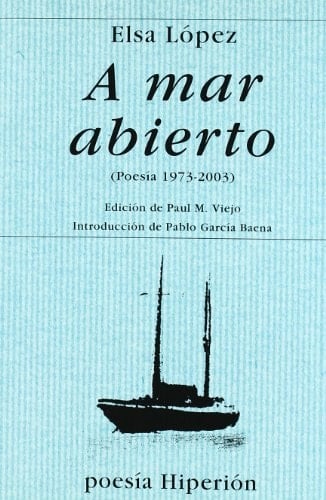 A mar abierto (poesía 1973-2000) (Poesía Hiperión) (Spanish Edition)