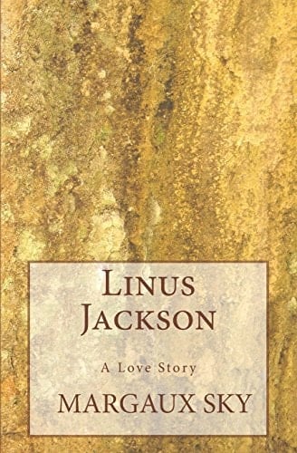 Linus Jackson A Love Story