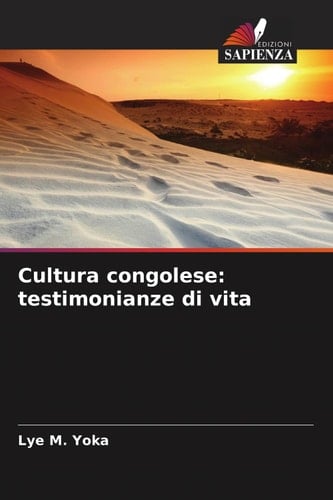 Cultura congolese: testimonianze di vita (Italian Edition)