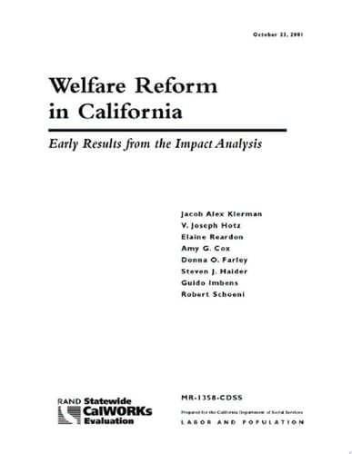 Welfare Reform in California Early Results from the Impact Analysis