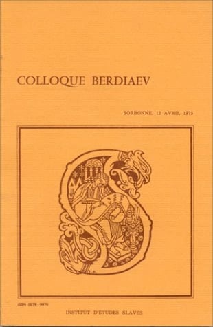 Colloque Berdiaev Sorbonne, 12 avril 1975