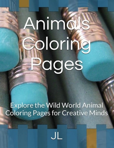 Animals Coloring Pages: Explore the Wild World Animal Coloring Pages for Creative Minds
