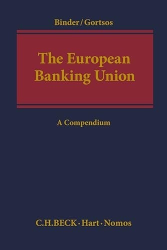 The European Banking Union A Compendium